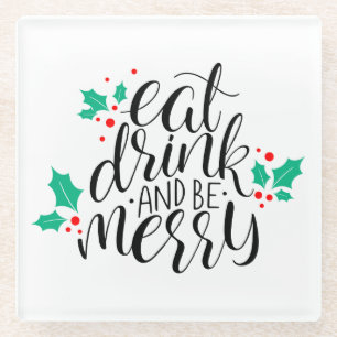 Posavasos De Vidrio Comer bebida y ser merry Design