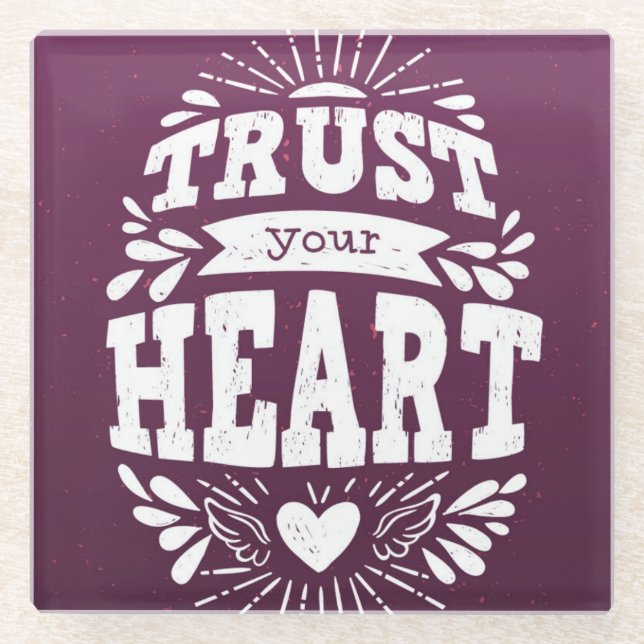 Posavasos De Vidrio Confíe en su corazón (Anverso)