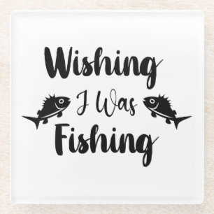 Posavasos De Vidrio Deseando que estuviera pescando una cita divertida