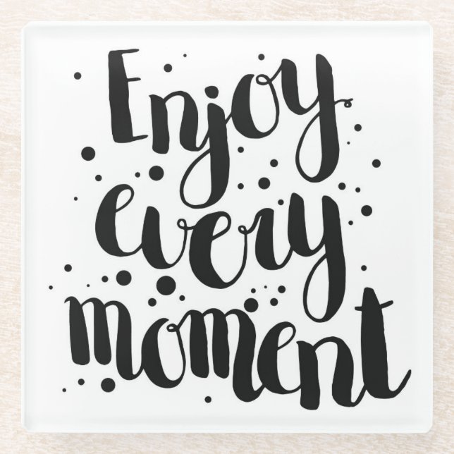 Posavasos De Vidrio Disfrute de cada momento 2 (Anverso)