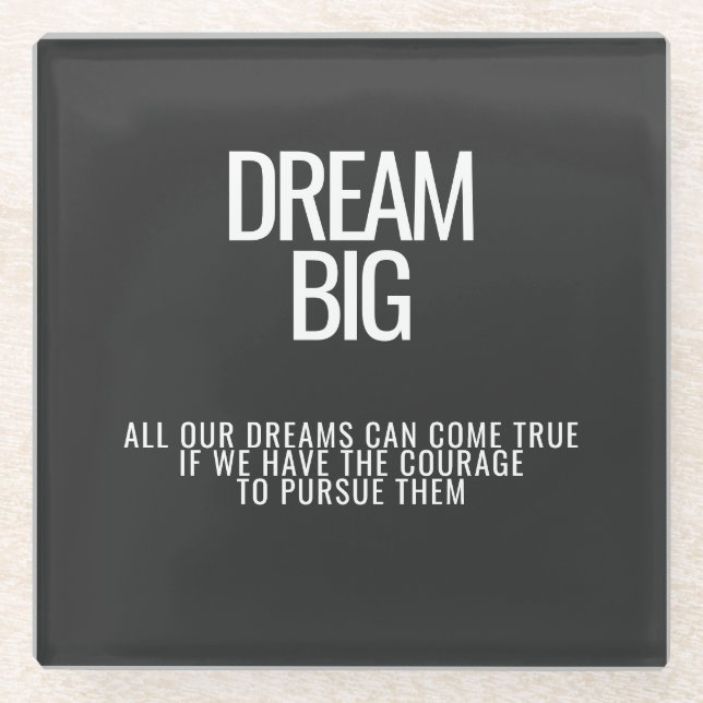 Posavasos De Vidrio Dream Big Coaster (Anverso)
