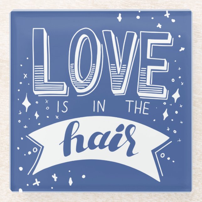 Posavasos De Vidrio El amor está en el pelo (Anverso)