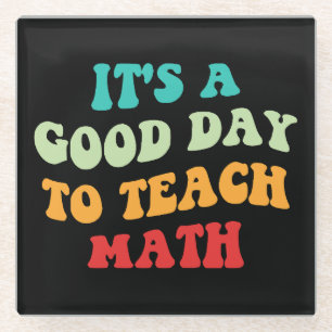 Posavasos De Vidrio Es un buen día para enseñar matemáticas