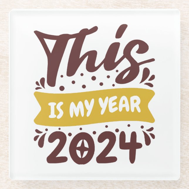 Posavasos De Vidrio Este es mi año 2024 (Anverso)