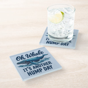 Posavasos De Vidrio Funny Whale Pun "Oh Whale" Diseño de Hump Day