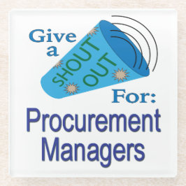 Posavasos De Vidrio Gritos para los administradores de adquisiciones