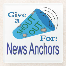 Posavasos De Vidrio Gritos para los presentadores de noticias