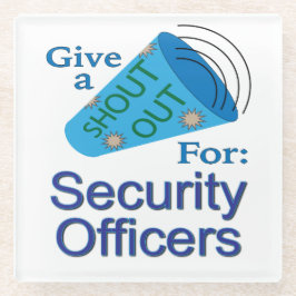 Posavasos De Vidrio Gritos para los responsables de seguridad