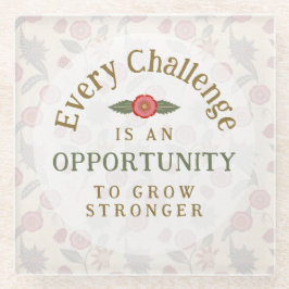 Posavasos De Vidrio "Grow Stronger" Affirmation