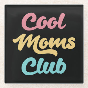 Posavasos De Vidrio Guay Moms Club II