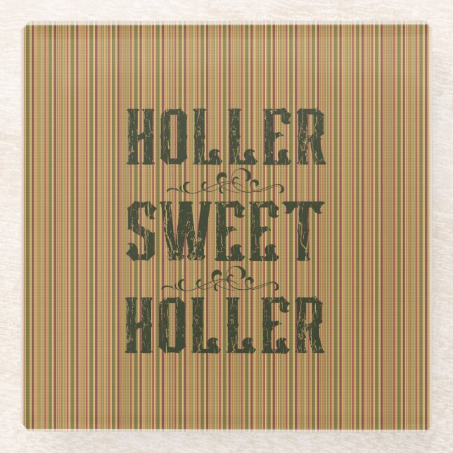 Posavasos De Vidrio Holler Sweet Holler Rustic Country (Anverso)