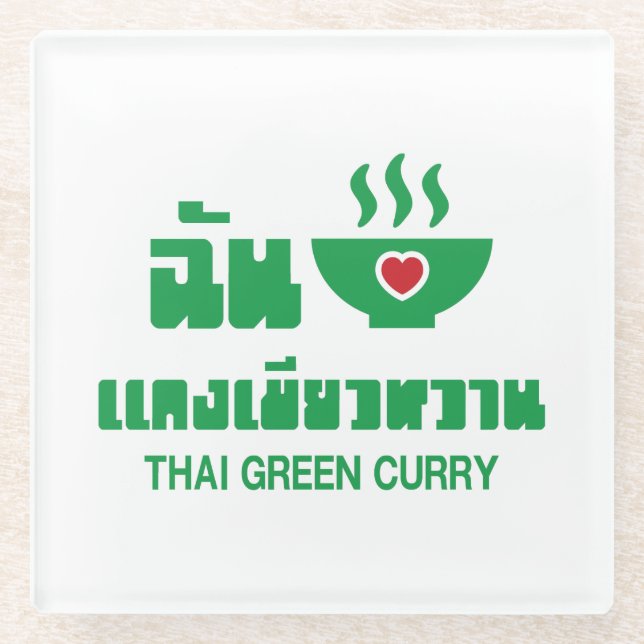 Posavasos De Vidrio I Heart (Love) Thai Green Curry (Anverso)