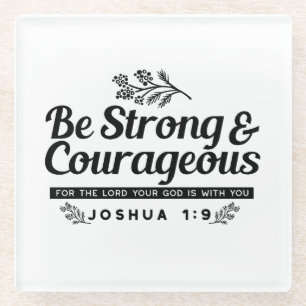 Posavasos De Vidrio Jo 1:9 Diseño de la Biblia Verse - Sé fuerte y val