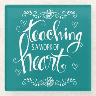 Posavasos De Vidrio La enseñanza es un trabajo de la frase linda del