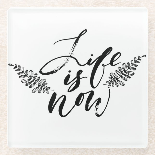 Posavasos De Vidrio La vida ahora está (Anverso)