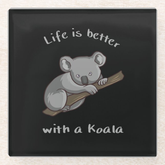Posavasos De Vidrio La Vida Es Mejor Con Koala (Anverso)