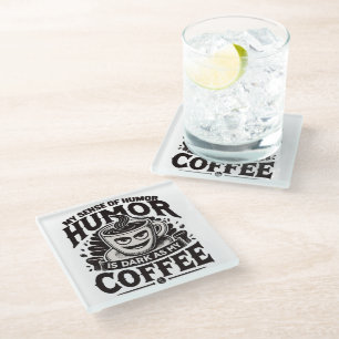 Posavasos De Vidrio Mi humor es tan oscuro como mi café - diseño graci