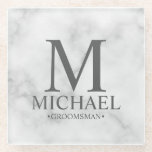 Posavasos De Vidrio Monograma de mármol clásico y Groomsman de nombres<br><div class="desc">Regalos Groomsman personalizados modernos con monograma personalizado,  nombre y título de groomsman en estilo serif gris clásico sobre fondo de mármol blanco. También perfecto para el Mejor Hombre,  Padre de la Novia y más.</div>