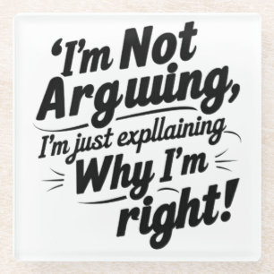 Posavasos De Vidrio No estoy discutiendo, sólo estoy explicando por qu