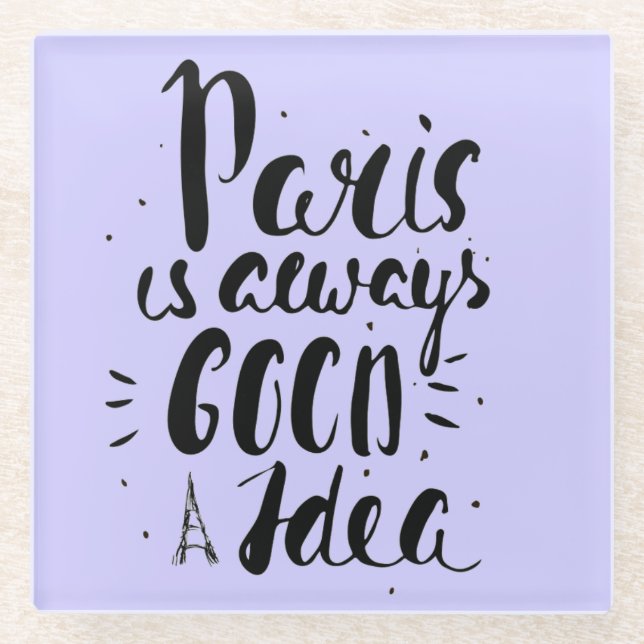 Posavasos De Vidrio París es siempre una buena idea (Anverso)