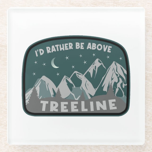 Posavasos De Vidrio Prefiero estar por encima de Treeline (Anverso)