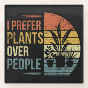 Posavasos De Vidrio Prefiero Las Plantas A Las Personas Regalo Retro P