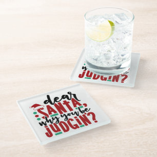 Posavasos De Vidrio Querido Santa por qué estás juzgando Humor de Na