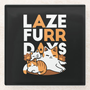 Posavasos De Vidrio Relajando el arte del gato - 'Días de furor perezo