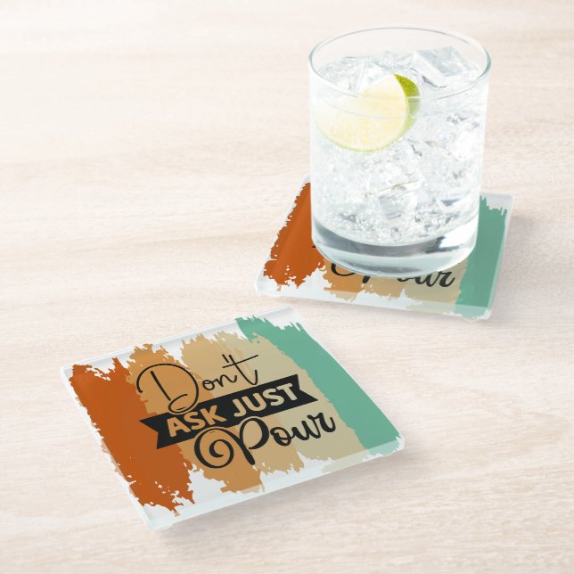 Posavasos De Vidrio Retro no preguntes sólo a Pour (Angular)