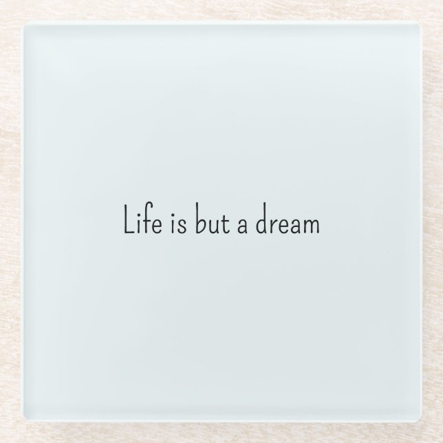 Posavasos De Vidrio Romantic Blue Life is but a dream (Anverso)
