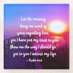 Posavasos De Vidrio Salmo 143:8 Palabra de tu amor inquebrantable, las