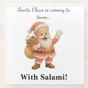 Posavasos De Vidrio Santa Claus viene a la ciudad.. ¡Con Salami!