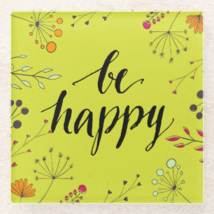 Posavasos De Vidrio Sé feliz 5