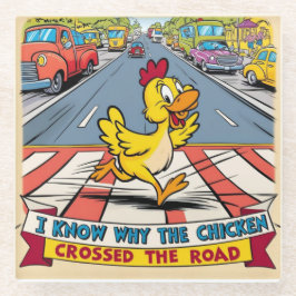 Posavasos De Vidrio Sé Por Qué El Pollo Cruzó El Camino
