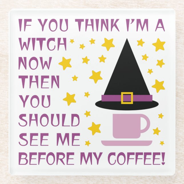 POSAVASOS DE VIDRIO SI CREES QUE SOY UNA TESTIGO... (Anverso)