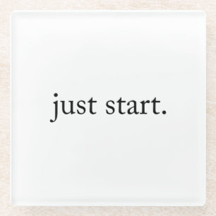 Posavasos De Vidrio Simplemente Comienza Frase Inspiradora 