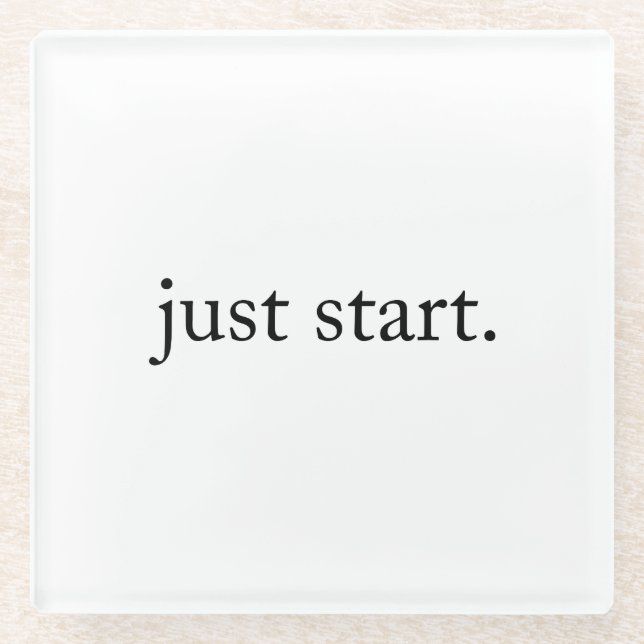 Posavasos De Vidrio Simplemente Comienza Frase Inspiradora  (Anverso)