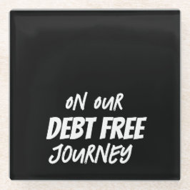 Posavasos De Vidrio Sobre nuestro viaje libre de deuda