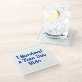 Posavasos De Vidrio Sobreviví a una montaña rusa de vidrio blanca en T