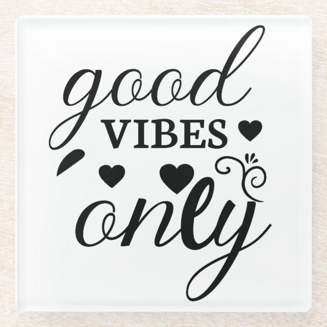 Posavasos De Vidrio Sólo buenas vibraciones (Anverso)