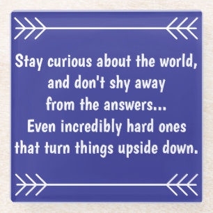Posavasos De Vidrio Stay Curious