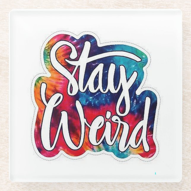 Posavasos De Vidrio Stay Weird (Anverso)