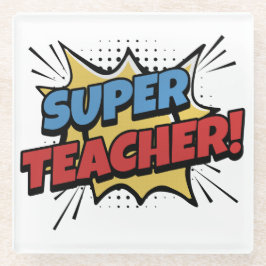Posavasos De Vidrio Super Teacher Comic Style
