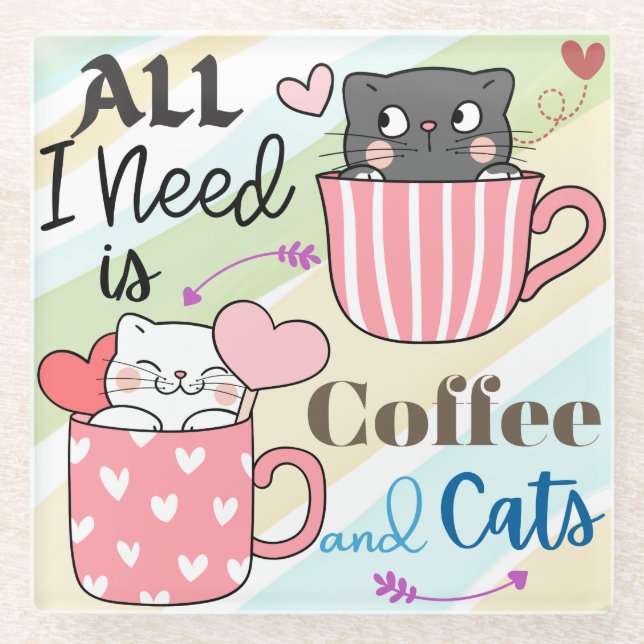 Posavasos De Vidrio Todo lo que necesito es café y gatos con tema (Anverso)