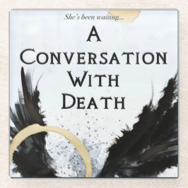 Posavasos De Vidrio Una conversación con la muerte