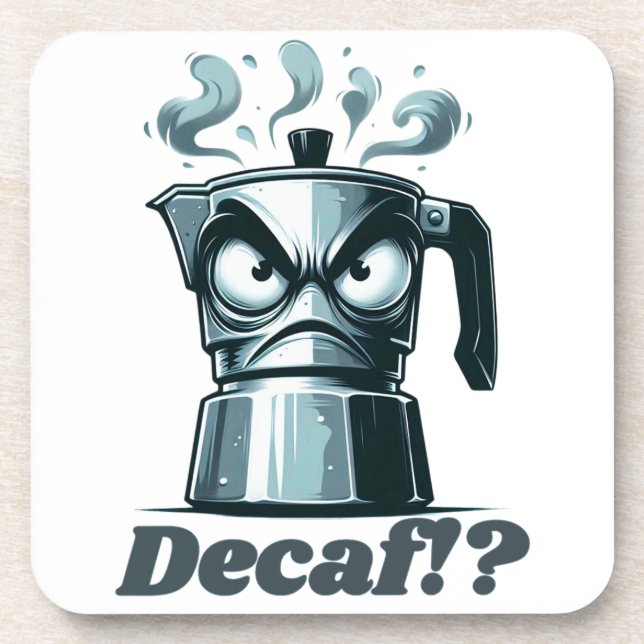 Posavasos ¿¡Decaf!? Café Moka Espresso enojado (Frente)