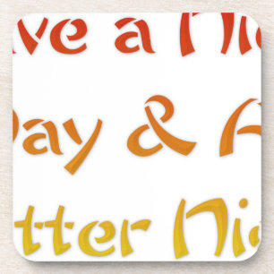 Posavasos Diseño de arte de texto para tener un buen día y u