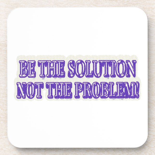 Posavasos Diseño de ilustraciones "BE THE SOLUTION" Buy Now (Frente)