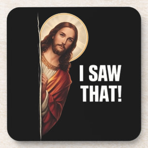 Posavasos Diseño de meme cristiano divertido de Jesús "Lo vi