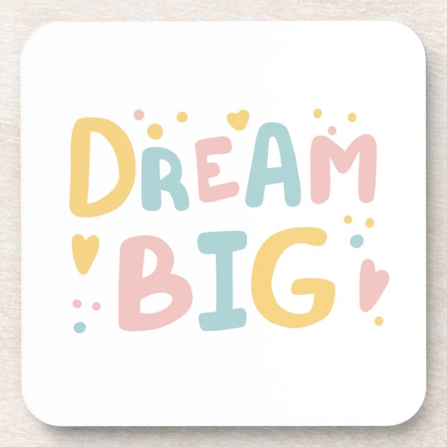 Posavasos Dream Big Pastel Hearts (Frente)